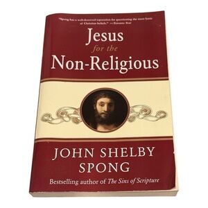Jesus for the Non-Religious John Shelby Spong Paperback